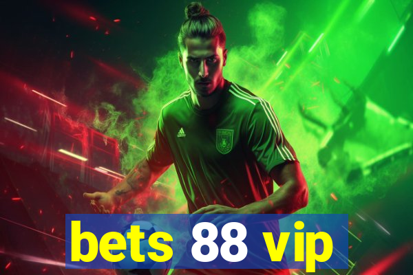 bets 88 vip