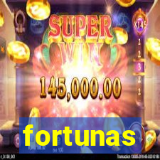 fortunas