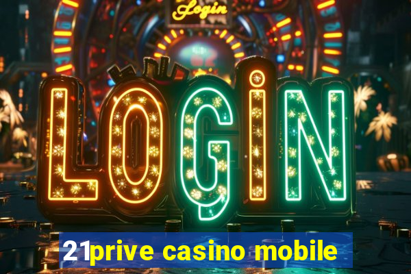 21prive casino mobile