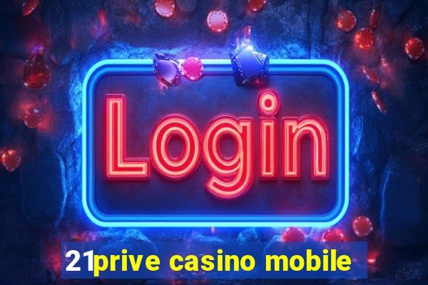 21prive casino mobile