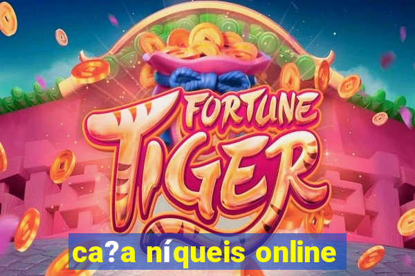 ca?a níqueis online