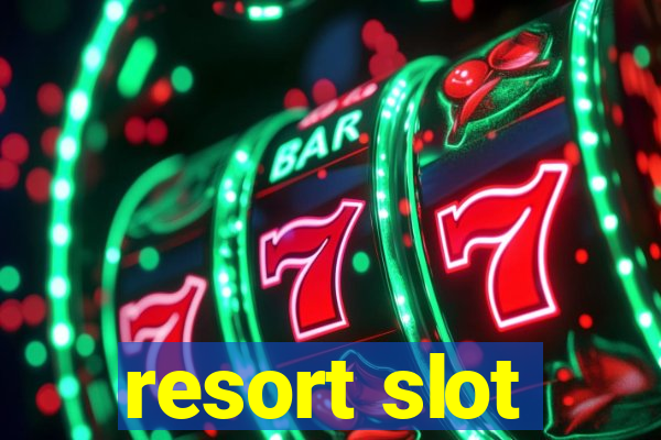 resort slot