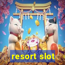 resort slot