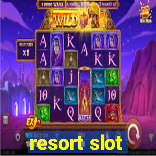 resort slot