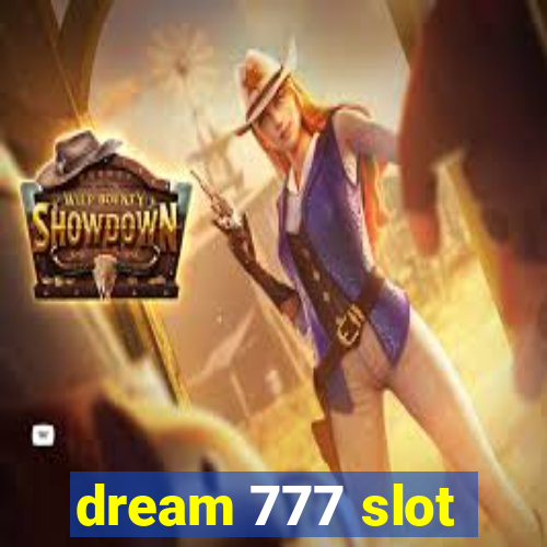 dream 777 slot