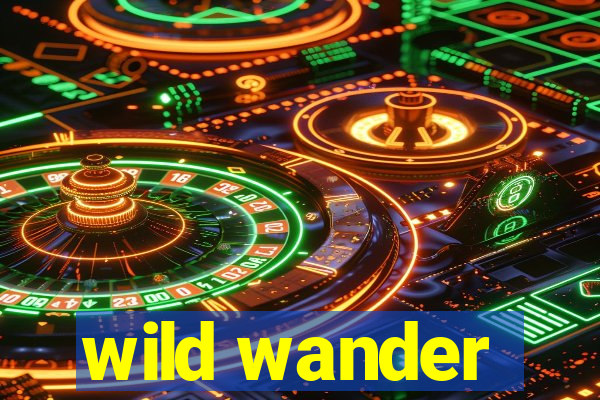 wild wander