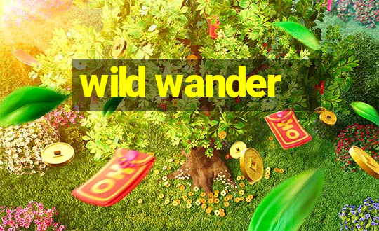 wild wander