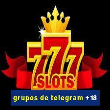 grupos de telegram +18