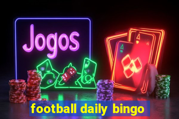 football daily bingo