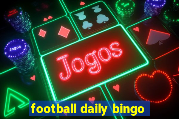 football daily bingo