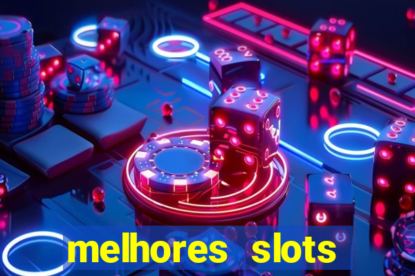 melhores slots online para ganhar dinheiro