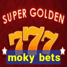 moky bets