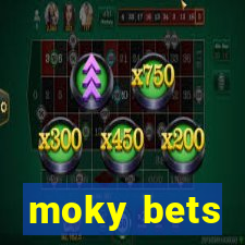 moky bets