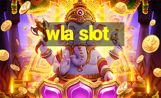 wla slot