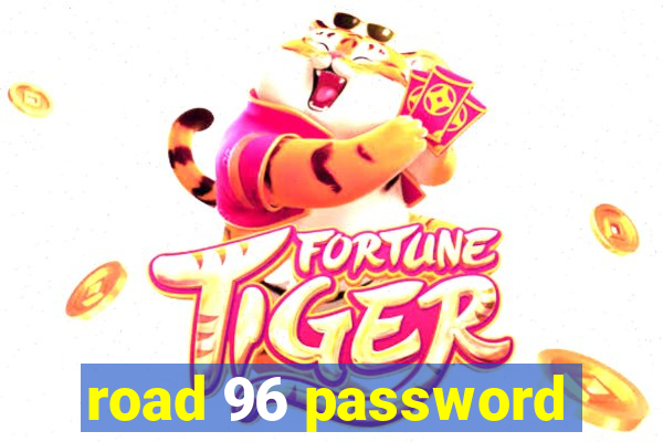 road 96 password