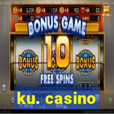 ku. casino