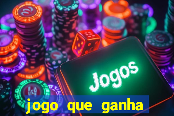 jogo que ganha dinheiro de verdade