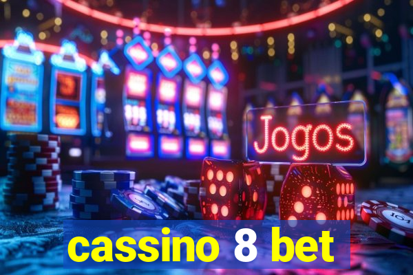 cassino 8 bet