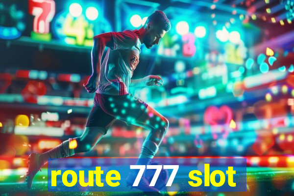 route 777 slot