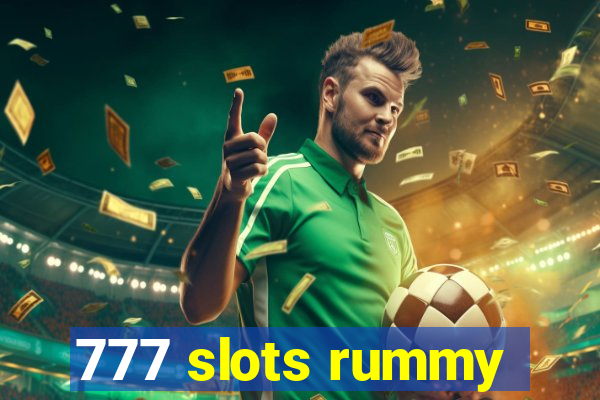 777 slots rummy