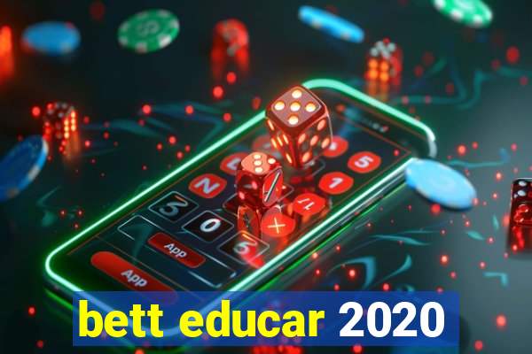 bett educar 2020