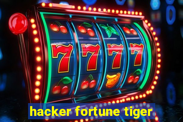 hacker fortune tiger