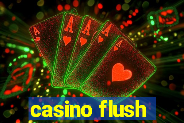 casino flush