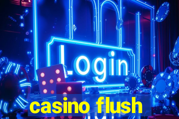 casino flush