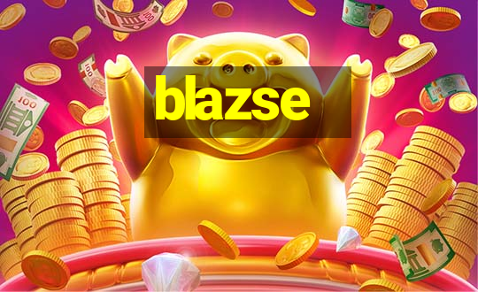 blazse