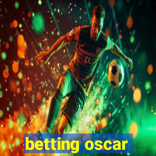 betting oscar