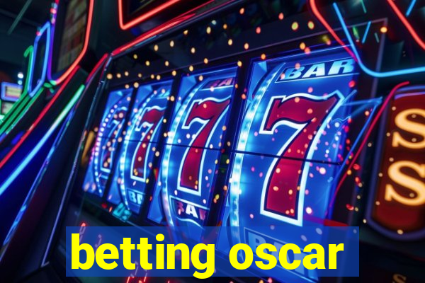 betting oscar