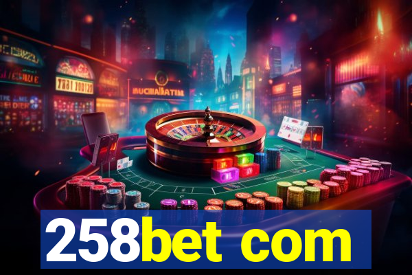 258bet com