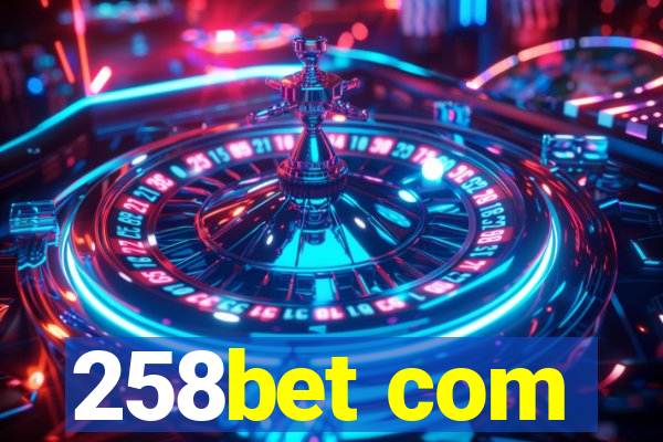 258bet com