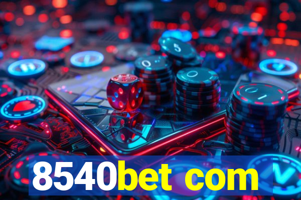 8540bet com