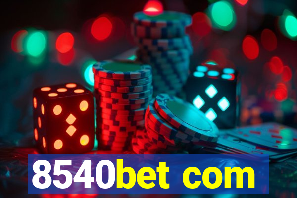 8540bet com