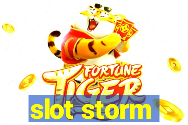 slot storm