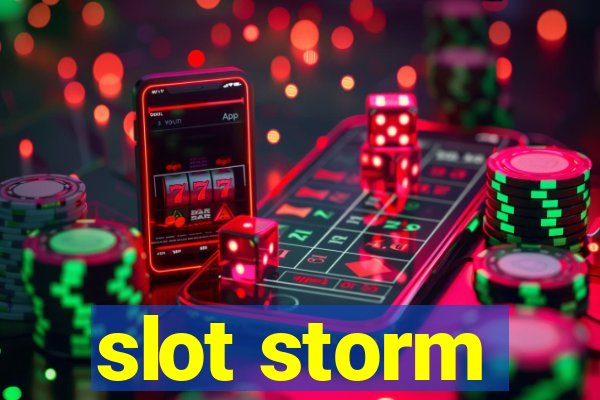 slot storm