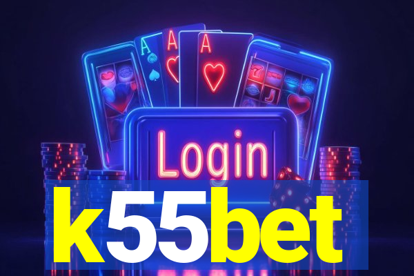 k55bet