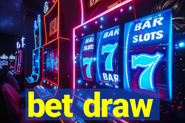 bet draw