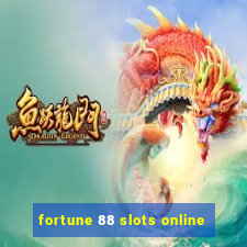 fortune 88 slots online