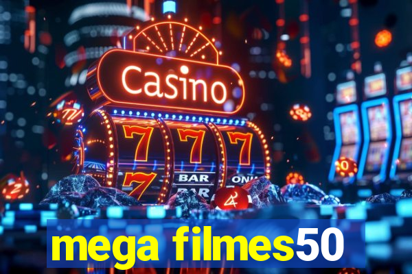 mega filmes50