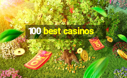 100 best casinos