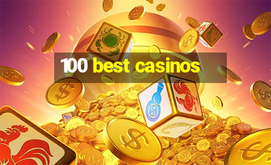 100 best casinos