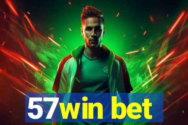 57win bet