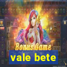 vale bete