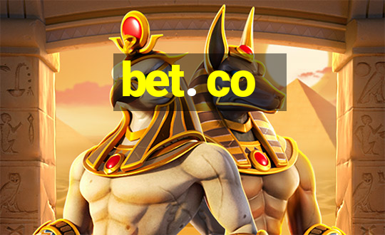 bet. co