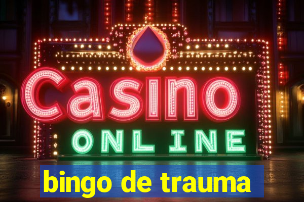 bingo de trauma