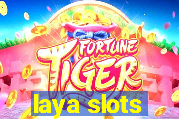 laya slots