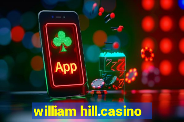 william hill.casino