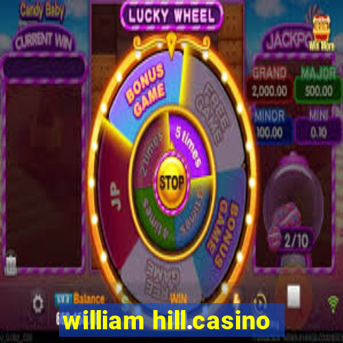 william hill.casino